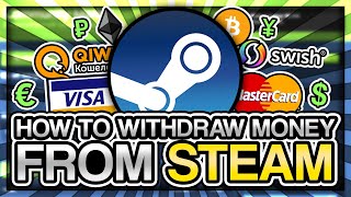 HOW TO WITHDRAW MONEY FROM STEAM 2022 [upl. by Naruq276]