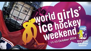 World Girls’ Ice Hockey Weekend 2024 [upl. by Madriene]