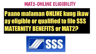 How to check online if you are eligible or qualified for SSS MATERNITY BENEFITS or MAT2 [upl. by Shellie]