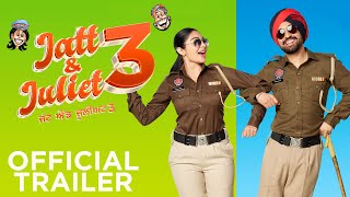 Jatt amp Juliet 3  Official Trailer  Diljit Dosanjh  Neeru Bajwa  New Punjabi Trailers 2024 [upl. by Naillil57]