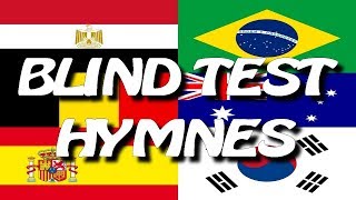 BLIND TEST HYMNES NATIONAUX 40 EXTRAITS  AVEC RÉPONSES [upl. by Ruskin]