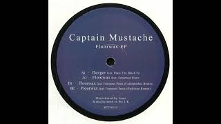 Captain Mustache  Floorwax feat Foremost Poets Cardopusher Remix Return To Disorder [upl. by Yauq]