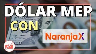 Cómo comprar DÓLAR MEP SIMPLE con Naranja X [upl. by Everrs244]