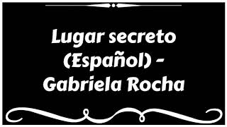 LUGAR SECRETO  GABRIELA ROCHA feat CHRISTINE DCLARIO Legendado Espanhol [upl. by Cristi]