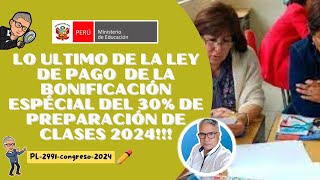 😱LO ULTIMO DE LA LEY DEL PAGO DEL 30 DE PREPARACIÓN DE CLASES 2024 [upl. by Anahs]