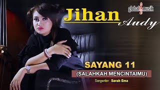 Jihan Audy  Salahkah Mencintaimu Sayang 11 Official MV [upl. by Lednic30]