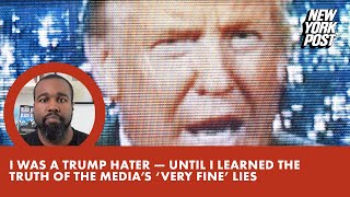 I was a Trump hater — until I learned the truth of the media’s ‘very fine’ lies [upl. by Izaak355]