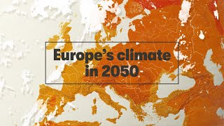 Europe’s climate in 2050 [upl. by Proudman60]