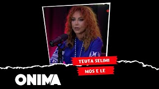 Teuta Selimi performon LIVE kengen quotMos e lequot [upl. by Yuk215]