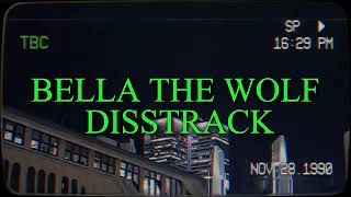 Packgod  Bella The Wolf Diss Track [upl. by Aihpledalihp]