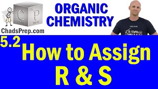 52 How to Assign R and S  Absolute Configuration  Organic Chemistry [upl. by Kreg554]