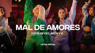 Sofía Reyes Becky G  Mal de Amores Lyric Video  CantoYo [upl. by Yerfoeg]