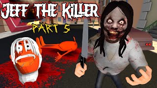 Reborn Of Jeff The Killer Part 5  Season 4 Guptaji Mishraji [upl. by Harehs]