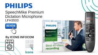 Philips SpeechMike  Premium Dictation Microphone LFH3500  Video Review by ICONS Infocom [upl. by Annabal39]