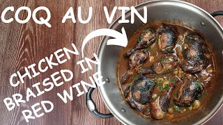 Coq Au Vin Chicken Braised in Red Wine [upl. by Ecyaj]