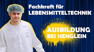 Ausbildung bei Henglein Fachkraft für Lebensmitteltechnik [upl. by Sholem564]