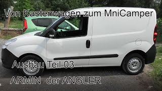 von Kastenwagen zum MinicamperOpel Combo Camper Ausbau Teil 03 [upl. by Ahsahtan]