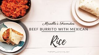 Beef burritos with Mexican rice recipe [upl. by Idoc]