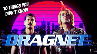 10 Things You Didnt Know About Dragnet The Movie [upl. by Aistek]