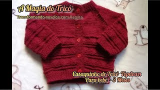 Casaquinho de Trico Topdown para Bebe 3 Meses [upl. by Kinzer]