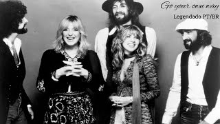 Fleetwood Mac  Go Your Own Way Legendado [upl. by Pieter111]