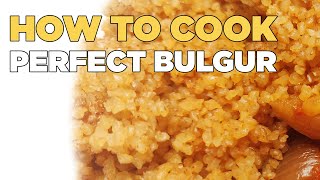 How to cook PERFECT BULGAR Wheat  Easy Homemade Recipe [upl. by Annahsar]