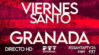 🟡 EN DIRECTO  𝐕𝐢𝐞𝐫𝐧𝐞𝐬 𝐒𝐚𝐧𝐭𝐨  Semana Santa 2024 🟡 PTV Granada HD [upl. by Erodeht]