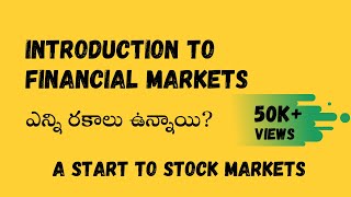 Financial Market and Types Telugu  Basics of Financial Markets  Get Trading Telugu [upl. by Zeret]