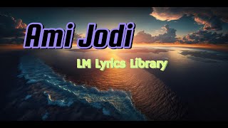 Jodi Ami Song । যদি আমি । Notun Kore Golpo Likha Natok Song । LM Lyrics Library Official Video [upl. by Nnalyrehc]