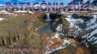 Patagônia 2022 EP 11  El Salto Del Agrio [upl. by Legnaesoj]