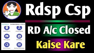 How to Close RDSP CSP Marchant RD Account  indusind bank rdsp csp rd account close kaise kare [upl. by Neel]