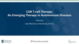 Webinar Highlights Podcast CAR Tcell Therapy An Emerging Therapy in Autoimmune Diseases [upl. by Grega]