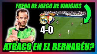 🚨VINICIUS EN FUERA DE JUEGO🚨ATRACO EN EL BERNABÉU REAL MADRID 40 OSASUNA🔥SÓLO CORREN vs BARÇA [upl. by Aeniah]