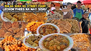 LECHON PARES na May SISIG “ISANG KILOMETRONG STREET FOOD” Longest Food Park in the Philippines [upl. by Marcie961]