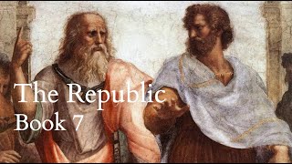 Plato  The Republic  Book 7 [upl. by Eartnoed]