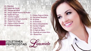 Lauriete  Coletânea PENTECOSTAIS  Vol 1  OFICIAL [upl. by Ahsitak523]