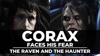 CORAX FACES HIS FEAR THE RAVEN AND THE NIGHT HAUNTER [upl. by Blain]