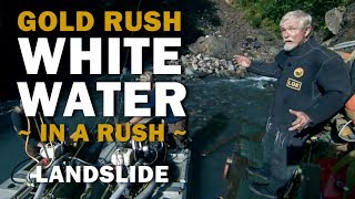 Gold Rush White Water In a Rush  Season 2 Episode 8  Landslide [upl. by Zetneuq168]