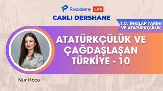 LGS  İnklap Tarihi ve Atatürkçülük  Atatürkçülük ve Çağdaşlaşan Türkiye 10 [upl. by Eelessej471]