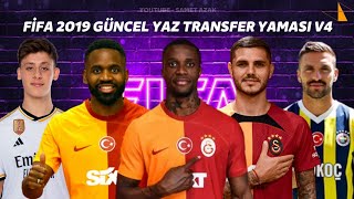 FIFA19 GÜNCEL YAZ TRANSFER YAMASI V4 AĞUSTOS 2023  FIFA19 LATEST TRANSFER UPDATE 2324 [upl. by Drofnas100]