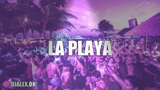 LA PLAYA REMIX  MYKE TOWERS ❌DJ ALEX FIESTERO REMIX [upl. by Llerrahs]