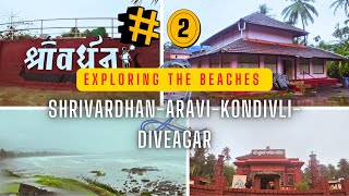 Exploring the beaches Shrivardhan  Aravi Beach  Kondivli Beach  Diveagar Beach Part  2 [upl. by Arny]