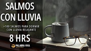 Salmos para Dormir  Sonidos de Lluvia  8 Hrs [upl. by Mirth]