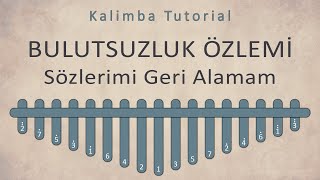 Bulutsuzluk Özlemi  Sözlerimi Geri Alamam  Kalimba Academy Tutorials [upl. by Gildus]