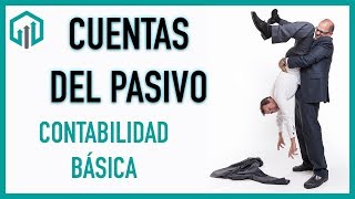 Cuentas del PASIVO 💲💲 Contabilidad básica 💰💰 [upl. by Idnew401]