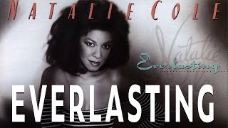 Natalie Cole  Everlasting Official Audio [upl. by Atsugua954]