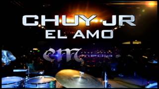 Chuy Chavez Jr El Amo [upl. by Chappelka]