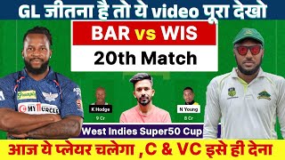 BAR vs WIS Dream11 Prediction  BAR vs WIS West indies Super50 Cup 2024 dream11 team of today match [upl. by Erdrich567]