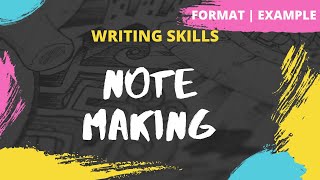 Note Making  How to write a Note  Format  Example  Exercise  Writing Skills [upl. by Xineohp]