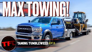 Will It Tow  We Max Out a RAM 4500 Towing a Massive John Deere Backhoe  Taming Tumbleweed Ep5 [upl. by Kennett]